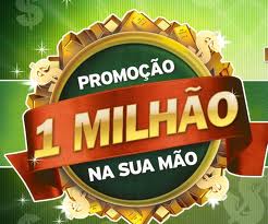 WWW.1MILHAONASUAMAO.COM.BR, PROMOÇÃO 1 MILHÃO NA SUA MÃO