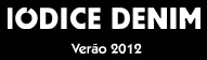WWW.IODICEDENIM.COM.BR, IODICE VERÃO 2012