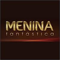 WWW.MENINAFANTASTICA.COM.BR, CONCURSO MENINA FANTÁSTICA 2012