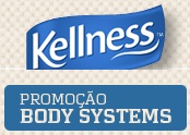 WWW.KELLNESS.COM.BR, PROMOÇÃO BODY SYSTEMS KELLNESS