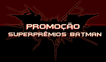 WWW.SKY.COM.BR/BATMAN, PROMOÇÃO SUPERPRÊMIOS BATMAN SKY