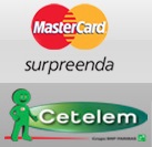 WWW.NAOTEMPRECO.COM.BR/CETELEM, MASTERCARD SURPREENDA CETELEM