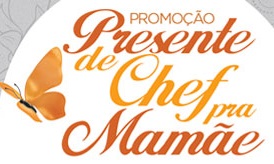 PROMOÇÃO PRESENTE DE CHEF PRA MAMÃE, WWW.PROMOCONTINENTAL.COM.BR