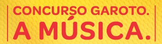 WWW.TORCIDAGAROTO.COM.BR, CONCURSO GAROTO A MÚSICA