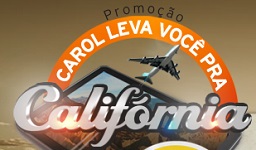 WWW.OTICASCAROL.COM.BR/PROMOCAO, PROMOÇÃO CAROL LEVA VOCÊ PRA CALIFÓRNIA