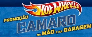 WWW.PROMOCAOHOTWHEELS.COM.BR, PROMOÇÃO HOT WHEELS CAMARO NA MÃO E NA GARAGEM