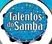 WWW.TALENTOSDOSAMBA.COM.BR, CONCURSO TALENTOS DO SAMBA 2014