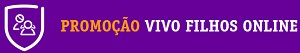 WWW.PROMOCAOFILHOSONLINE.COM.BR, PROMOÇÃO VIVO FILHOS ONLINE