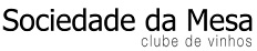 WWW.SOCIEDADEDAMESA.COM.BR, SOCIEDADE DA MESA CLUBE DE VINHOS