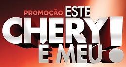 WWW.ESTECHERYEMEU.COM.BR, PROMOÇÃO ESTE CHERY É MEU