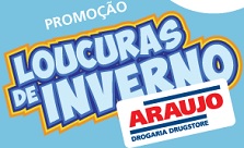 WWW.PROMOCAOARAUJO.COM.BR, PROMOÇÃO LOUCURAS DE INVERNO ARAUJO