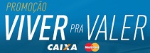 WWW.VIVERPRAVALERCAIXA.COM.BR, PROMOÇÃO VIVER PRA VALER CAIXA