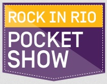 WWW.OIPOCKETSHOW.COM.BR, OI POCKET SHOW ROCK IN RIO